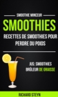 Image for Smoothies: Recettes de smoothies pour perdre du poids (Jus: Smoothies Bruleur De graisse: Smoothie Minceur)