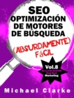 Image for SEO Optimizacion de Motores de Busqueda (Absurdamente) Facil