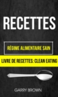 Image for Recettes: Regime alimentaire sain (Livre De Recettes: Clean Eating)