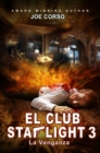 Image for El Club Starlight - La Venganza
