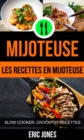 Image for Mijoteuse :Les recettes en mijoteuse (Slow Cooker: Crockpot Recettes)