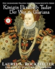 Image for Konigin Elizabeth Tudor. Der Weg zu Gloriana