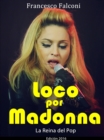 Image for Loco por Madonna. La Reina del Pop