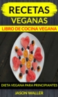 Image for Recetas Veganas: Libro de cocina vegana: dieta vegana para principiantes