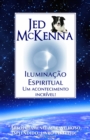 Image for Iluminacao Espiritual: Um acontecimento incrivel!
