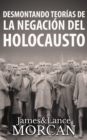 Image for Desmontando Teorias de la Negacion del Holocausto