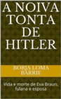 Image for Noiva Tonta de Hitler