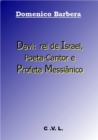 Image for Davi: rei de Israel, Poeta-Cantor e Profeta Messianico