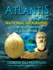 Image for ATLANTIS RISING National Geographic e la ricerca scientifica di Atlantide.