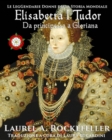 Image for Elisabetta I Tudor: da principessa a Gloriana