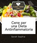 Image for Cene Per Una Dieta Antinfiammatoria