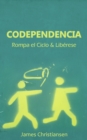 Image for Codependencia: Rompa el Ciclo &amp; Liberese