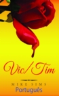 Image for Vic e Tim