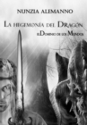 Image for El Dominio de los Mundos - Volumen I  - La Hegemonia del Dragon