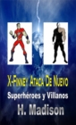 Image for X-Finney Ataca De Nuevo: Superheroes y Villanos