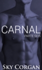 Image for Carnal: Parte Seis
