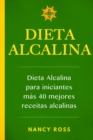 Image for Dieta alcalina: Dieta alcalina para iniciantes mas  40 mejores recetas alcalinas