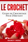 Image for Le crochet: Guide de crochetage pour debutant