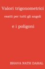 Image for Valori Trigonometrici Esatti Per Tutti Gli Angoli E I Poligoni