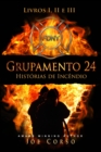 Image for Grupamento 24: Historias de Incendio - Livros I, II e III