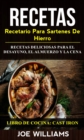 Image for Recetas: Recetario Para Sartenes De Hierro: Recetas Deliciosas Para El Desayuno, El Almuerzo Y La Cena (Libro De Cocina: Cast Iron)