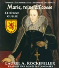 Image for Marie, reine d&#39;Ecosse: le regne oublie
