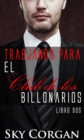 Image for Trabjando para el Club de los Billonarios: Libro dos