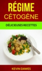 Image for Regime Cetogene: Delicieuses Recettes