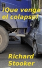 Image for !Que venga el colapso!