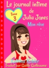 Image for Le journal intime de Julia Jones  Tome 3  Mon reve