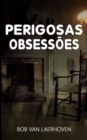 Image for perigosas obsessoes