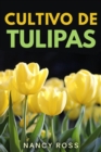 Image for Cultivo de Tulipas