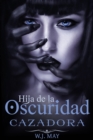 Image for Cazadora - Hija de la Oscuridad