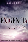 Image for Exigencia - Protectores de la Magia Elemental Libro 2
