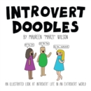 Image for Introvert doodles  : an illustrated look at introvert life in an extrovert world