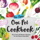 Image for The new one pot cookbook  : more than 200 modern recipes for the classic easy meal