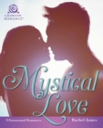Image for Mystical Love: 3 Paranormal Romances