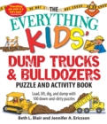 Image for The Everything Kids&#39; Dump Trucks and Bulldozers Puzzle and Activity Book