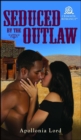 Image for Seduced by the Outlaw
