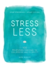 Image for Stress less  : stop stressing, start living