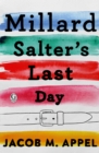 Image for Millard Salter&#39;s last day