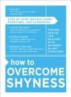 Image for How to overcome shyness  : step-by-step instructions, exercises, and scenarios