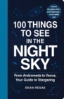 Image for 100 Things to See in the Night Sky