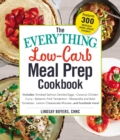 Image for The Everything Low-Carb Meal Prep Cookbook