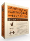 Image for 365 Facts That Will Scare the S#*t Out of You 2019 Daily Calendar
