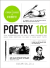 Image for Poetry 101 : From Shakespeare and Rupi Kaur to Iambic Pentameter and Blank Verse, Everything You Need to Know about Poetry