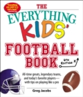 Image for The Everything Kids&#39; Football Book, 6th Edition