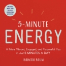 Image for 5-minute energy: a more vibrant, engaged, and purposeful you in just 5 minutes a day