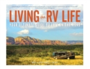Image for Living the RV Life : Your Ultimate Guide to Life on the Road
