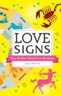 Image for Love Signs : Your Perfect Match Is in the Stars
